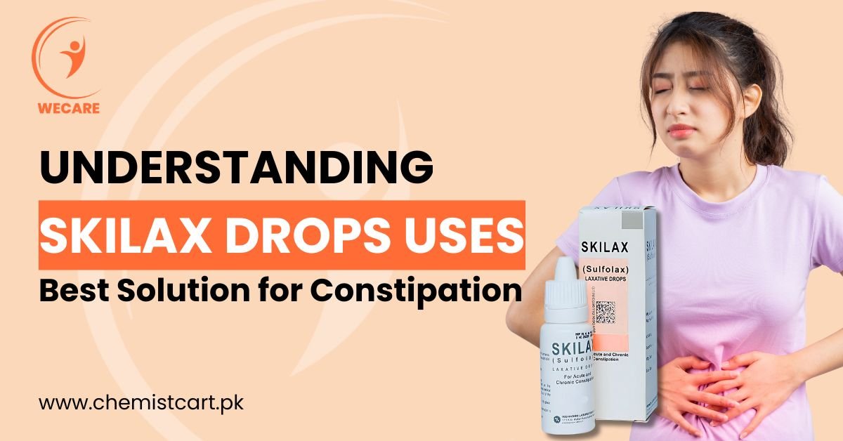 Understanding Skilax Drops Uses – Best Solution for Constipation